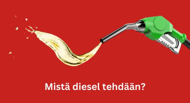 mistä diesel tehdään